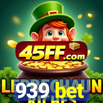 939 bet